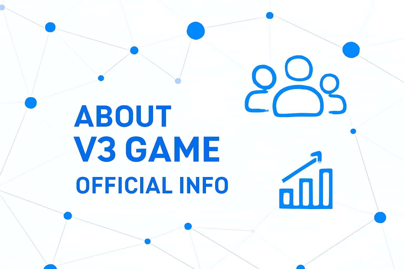 About V3 Game - Official Info Interface